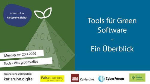 Veranstaltungsankündigung der Green Software Development Karlsruhe am 20.1.26: Tools für Green